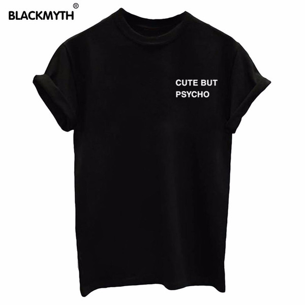 wholesale Women Summer CUTE BUT PSYCHO Letters Print Slim Black White T shirts Funny Top Tee