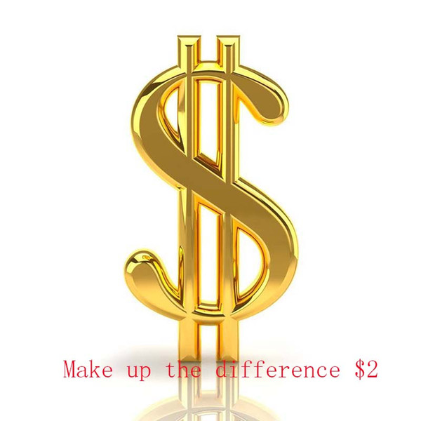 Make up the difference 2$ Will Send The Goods According To The Size And Model Which You Need.