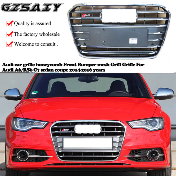 Factory production and wholesale Audi car grille honeycomb Front Bumper mesh Grill Grille For Audi A6/RS6 C7 sedan coupe 2014-2016 years