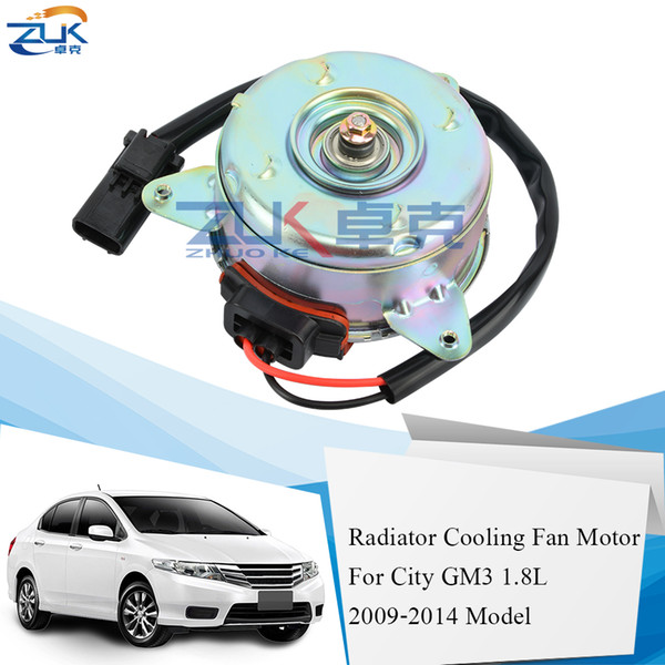 ZUK Radiator Cooling Fan Motor For HONDA CITY GM3 1.8L 2009 2010 2011 2012 2013 2014 OEM:19030-RR2-A01