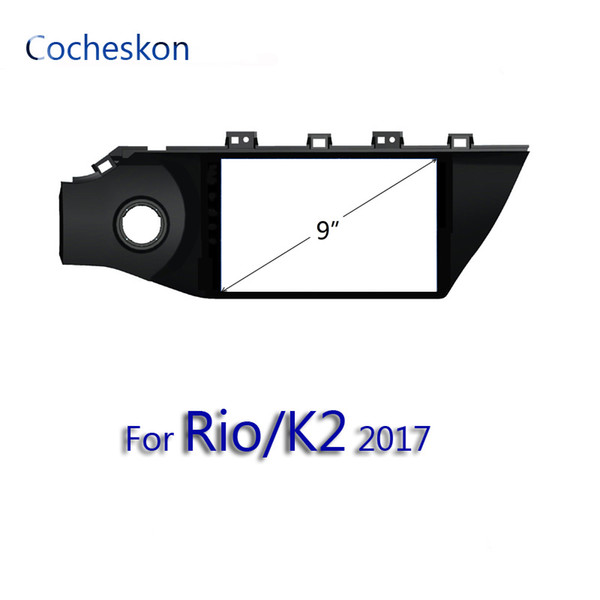 for Kia Rio frame K2 2017 2 9 inch din frame android frame