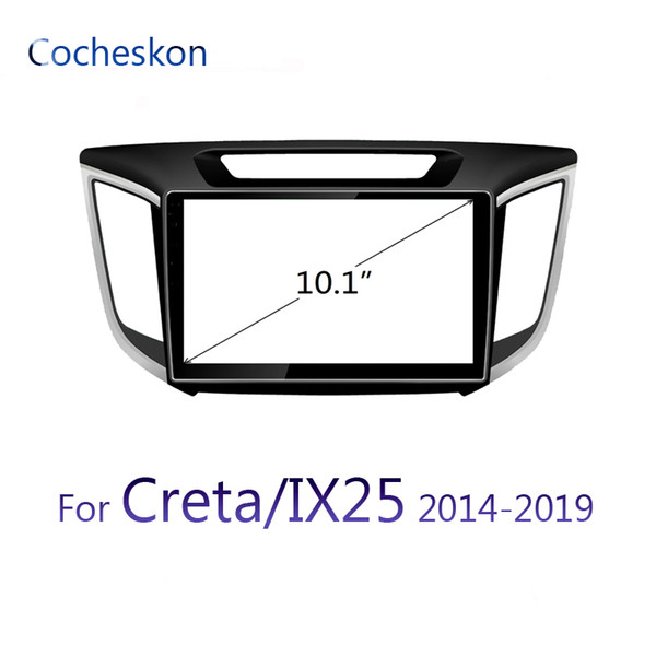 for Hyundai Creta/IX25 2014-2019 2 din car fascia frame 10.1 inch for car video player