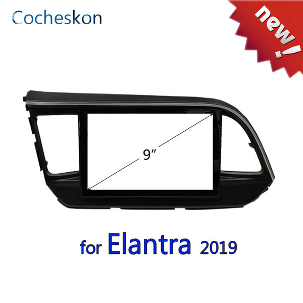 New for Hyundai Elantra 2019 9 inch car frame 2 din fascias panel for android multimedia player