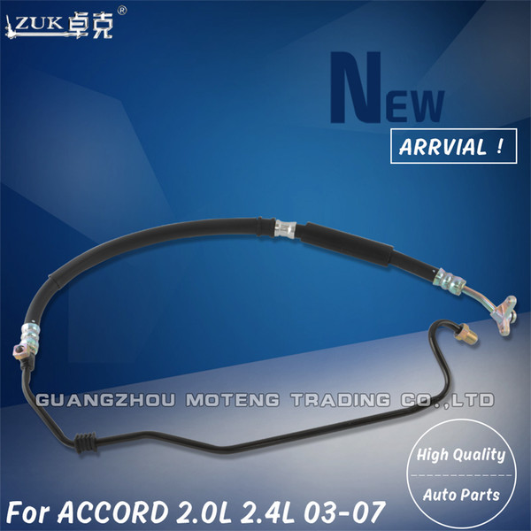 ZUK Good Power Steering Feed Pressure Hose For HONDA For ACCORD CM4 CL7 2.0L CM5 CL9 2.4L 2003-2007 For TSX 2004-2008