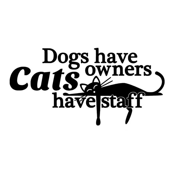 13.5*6.8CM Dogs Have Owners Cats Vinyl Car Sticker Black /Silver CA1028