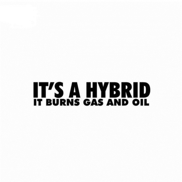 It is a hybrid it burns gas and oil personality black/silver car sticker CA-641