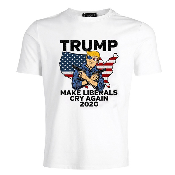 hot Donald Trump T Shirt Make Liberals Cry Again Homme O-Neck Short Sleeve Shirts Pro Trump 2020 T-Shirt white short sleeve printed T-shirt