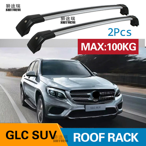 SHITURUI 2Pcs Roof bars For - GLC SUV 2015+ Aluminum Alloy Side Bars Cross Rails Roof Rack Luggage