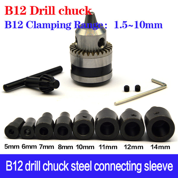 High Quality 1.5-10mm B12 taper Drill chuck is easy to disassemble and connect the rod sleeve 4/5/6/6.35/7/8/10/11/12/14mm