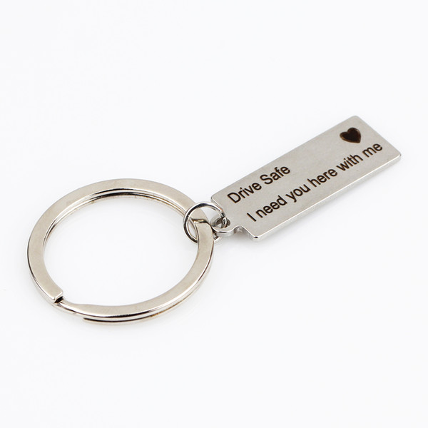 Key Chain Stainless Steel Drive Safe I Need You Here With Me Engraved Charm Keychains Key Ring For Couples Boyfriends Gifts