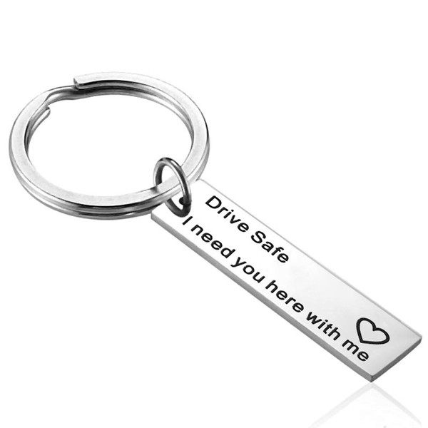 Fashion Drive Safe Key Chains Engraved I Need You Here With Me For Men Women Couples Boyfriend Girlfriend Jewelry Keyring Gifts