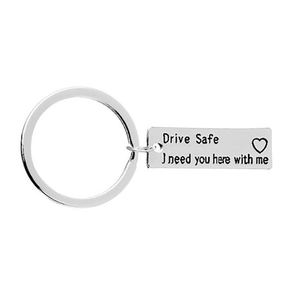 Women Men Drive Safe I Need You Here With Me Key Chain DIY Stainless Steel Unisex Keyring Keychain Holders Jewelry Accessories