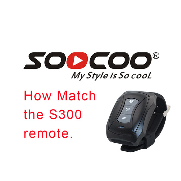 How macth the SOOCOO S300 and the bluetooth remote. Bluetooth action camera Remote control For SOOCOO S300 sport camera