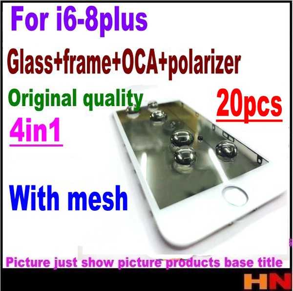 20pcs Earpiece mesh 4in1 Cold Press For iPhone 8 7 6 6s plus Front Screen Outer Glass+Frame OCA+Polarizer Screen repair Replacement