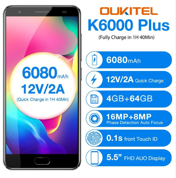 OUKITEL K6000 Plus Android 7.0 Mobile Phone 5.5'' MTK6750T Octa Core 4GB 64GB 8MP+16MP 6080mAh12V/2A Quick Charge Cellphone