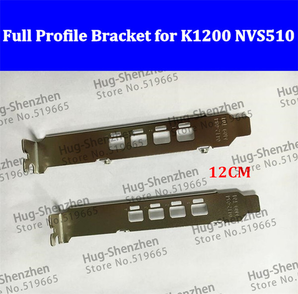 High quality 12CM full profile bracket for for Nvidia Quadro K1200 NVS510 Video Graphics Card