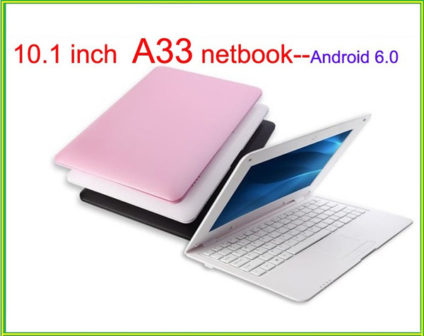 New arrival laptop 10.1 inch Dual Core Mini Laptop Android 6.0 A33 ARM Cortex-A9@1.5GHZ WIFI 1G+8G Netbook