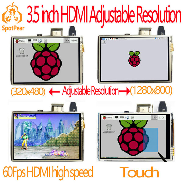 raspberry pi 3.5 inch hdmi LCD touchscreen touch screen 60 fps high speed 3.5inch better than 5 inch and 7