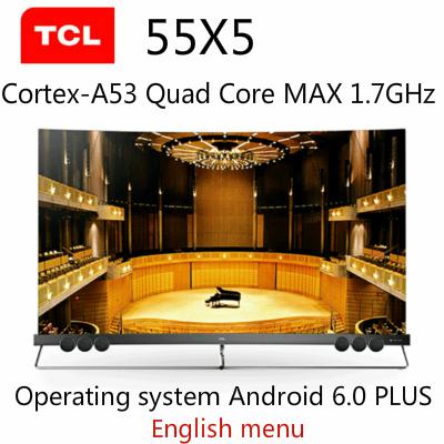 TCL 55X5 inch quantum dot full screen surface TV Android 6.0 PLUS MS838A 2G 32GB 1.7Ghz HDR intelligent ultra hd 4K free shipping!