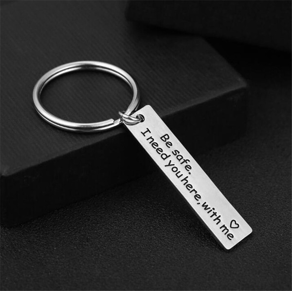 New Letters Drive Safe Be Safe I Need You Here With Me Safe Driving Key Chain