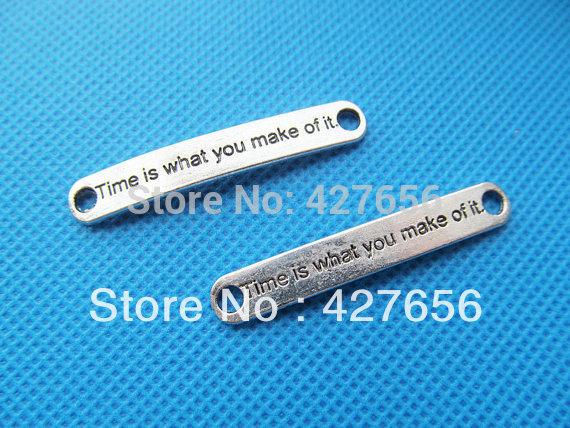 100pcs Antique Silver tone/Antique Bronze Sideway Connector Pendant Charm/Finding,Engraved Saying Time is what you make of it