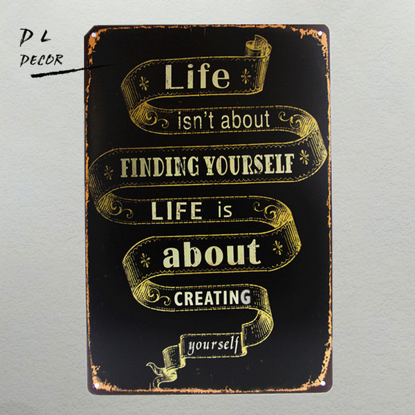 DL-Wall Design Stickers!!!What's is life wall poster Art home decor vintage picture antiques metal painting