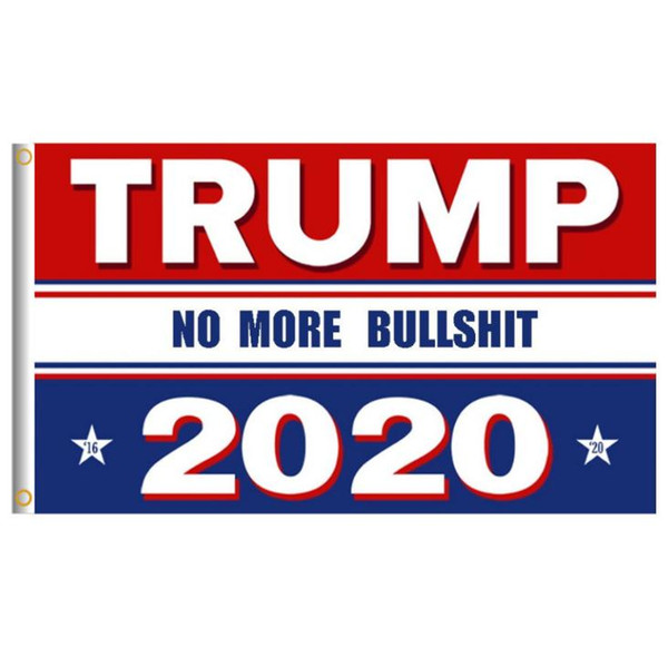 Trump 2020 Flag Print Keep America Great Banner Decor for President USA American Election No More Bullshirt Donald Flag 90x150cm SN2428