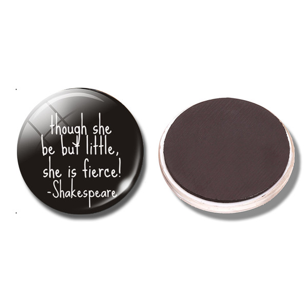 Shakespeare Quote 30MM Fridge Magnet Glass Dome Refrigerator Stickers Magnetic Black Magnets for Decoration Home Decor Message