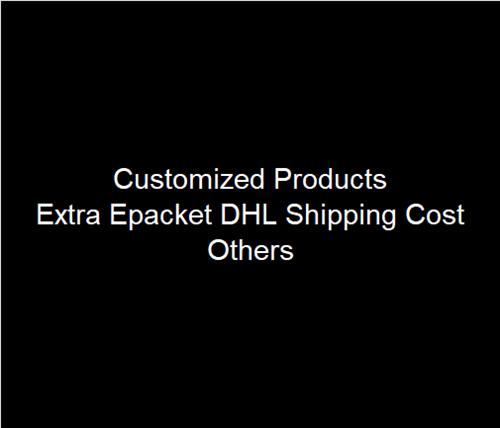 Shop Introduction customized products link and Extra shipping fee extra epacket/DHL /package fee and so on