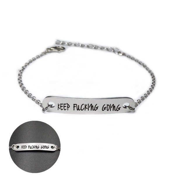 New Keep Fucking Going Bracelet Stainless Steel Bangle Bracelet Inspirational Gifts Friendship Bracelet for Women Men