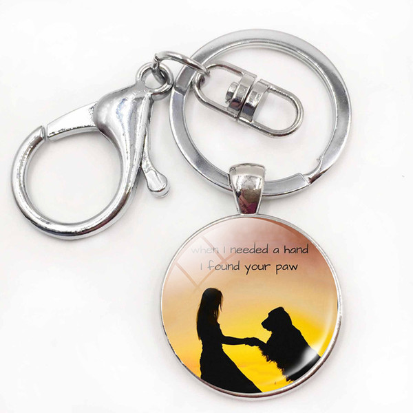 When I Needed A HandI Found Your Paw KEY CHAINS Lover Dog Jewelry Pendant Round Glass Key Rings 2017 New Year Gift for Women