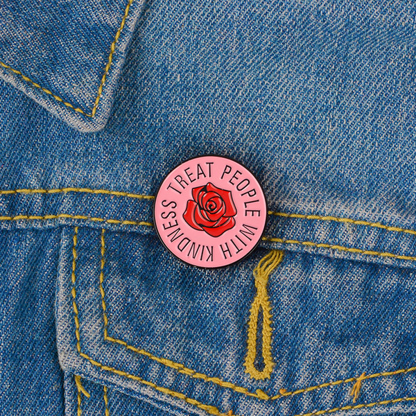 Pink Red Rose Soft Enamel Brooches TREAT PEOPLE WITH KINDNESS Button Pin Clothes Badge Clever Jewelry Gift For Women