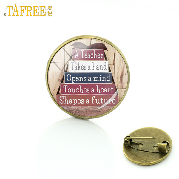 TAFREE A great teacher takes a hand opens mind touches heart shapes future brooch pins Teacher's Day gifts badge brooches CT654