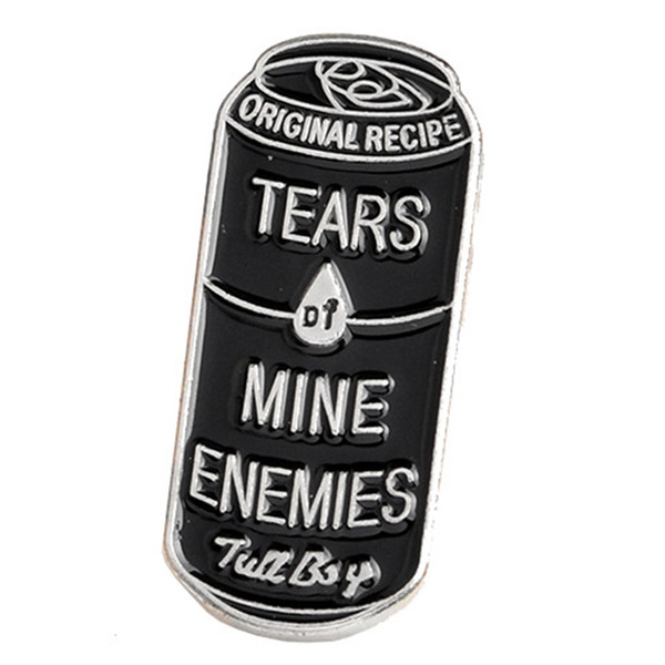 Black Beverage Cans Tears Of Mine Enemies Pins Enamel Lapel Pins Button Badge Punk Brooches Bag Shirt Accessories Jewelry