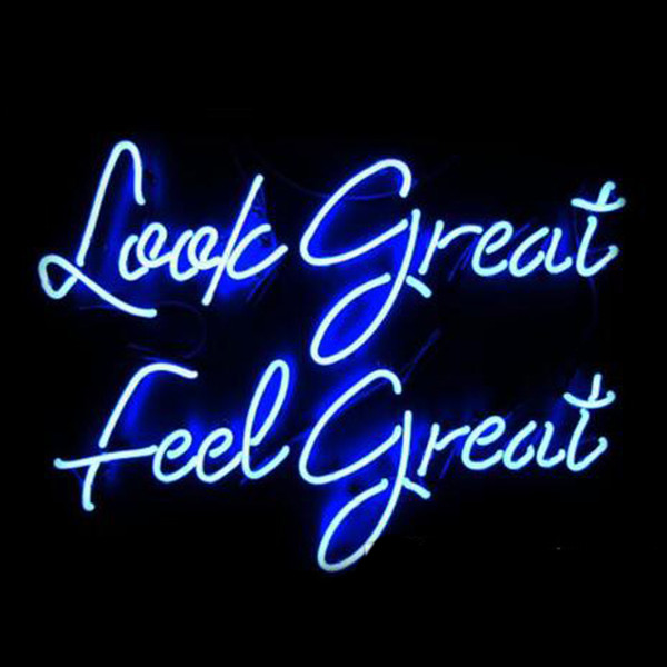 Look Great Feel Great Neon sign Custom Handmade Real Glass Tube Art Gift Home Decoration Display Neon Signs 17