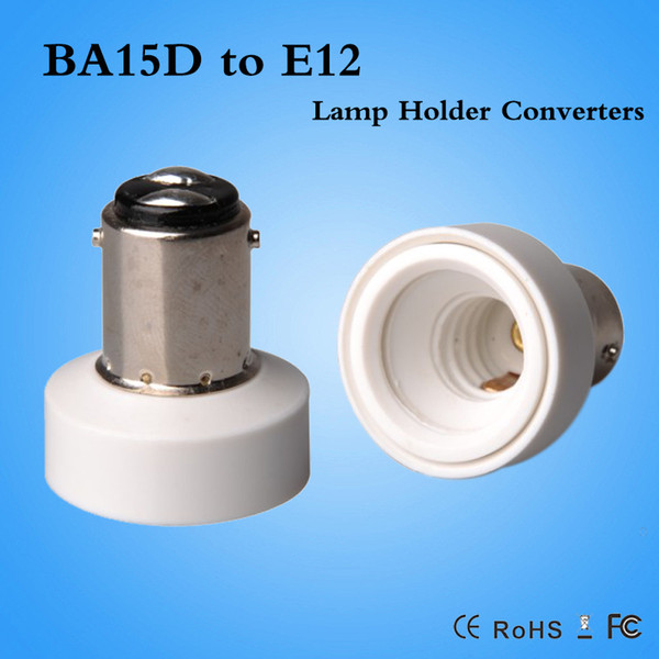 BA15D to E12 lamp holder adapter BA15D-E12 Converter LED Bulb Base Light Socket Converters CE ROHS