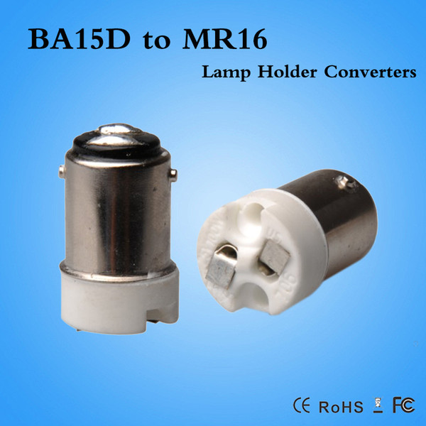 Hot sale free shipping BA15D to MR16 adapter converter Led CFL light bulb BA15D-MR16 converter CE ROHS