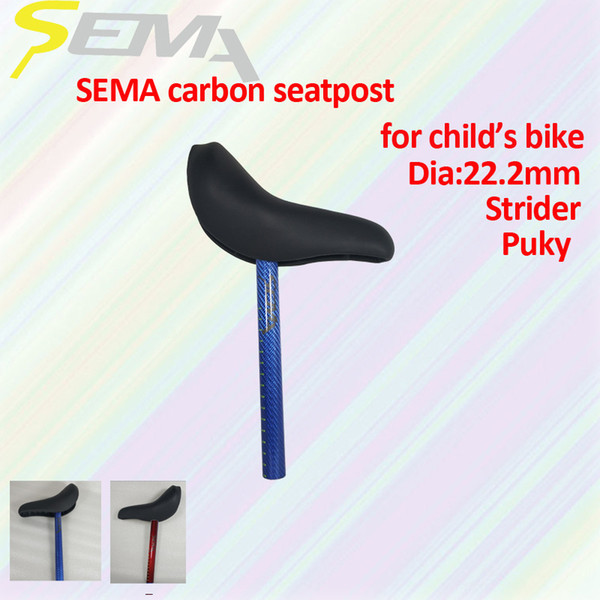 SEMA carbon seatpost & saddle for kids balance bicycle best quality colorful carbon seatpost special for Strider bike Puky bike