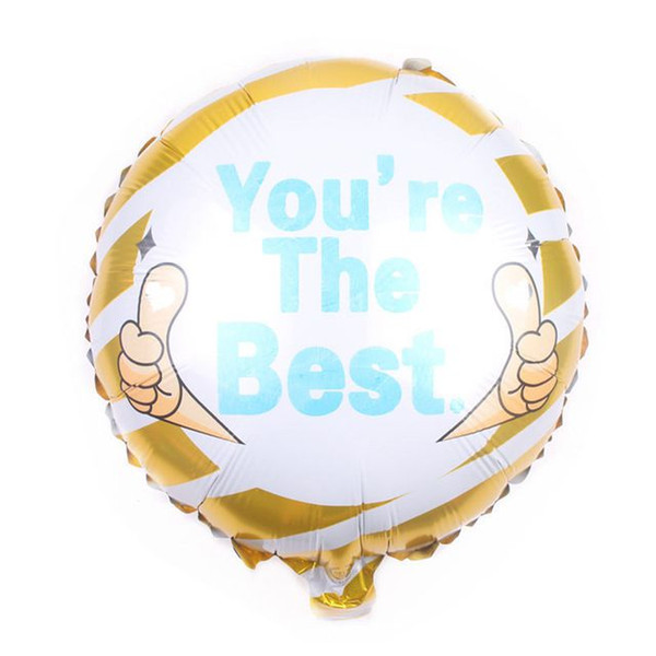 New 18-inch encouragement mark you're the best Round Aluminum helium foil Balloon flying toys Party Decoration