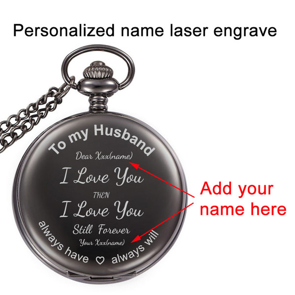 Personalized DIY Names Engraved Creative Birthday Gifts To My Husband I Love You Men Pocketwatch Anniversary Gift Pocket Watch